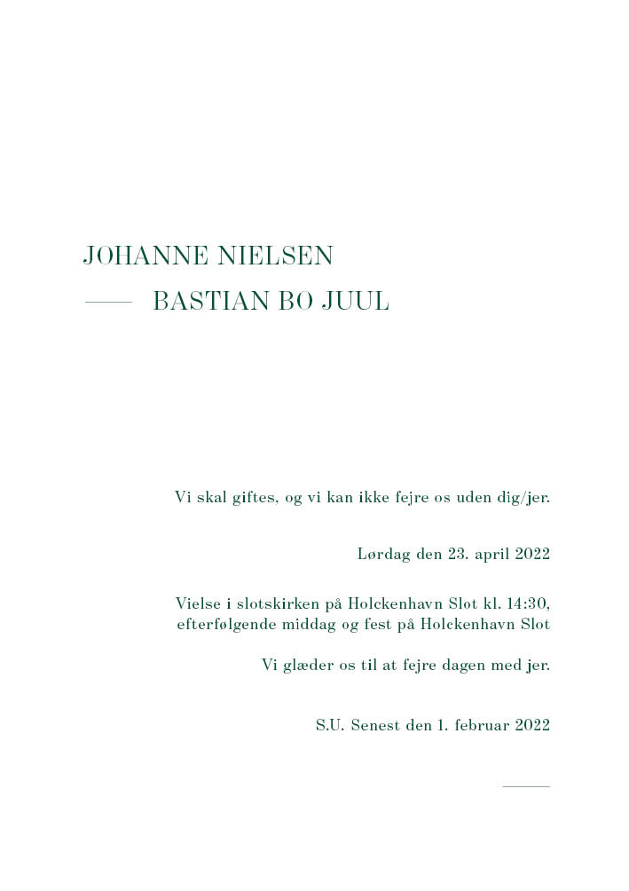 
                Johanne & Bastian bryllupsinvitation er virkelig smuk og elegant. Denne invitation er perfekt til jeres klassiske og elegante bryllup. Her er god plads til tekst på forsiden og de øvrige praktiske oplysninger for den store bryllupsdag kan indsættes på bagsiden. Der er desuden mulighed for design af alt det relateret tilbehør af festpynt I skulle få brug for i samme design såsom matchende velkomstskilt, salmehæfte, bordoversigt, bordkort, menukort, drinkskort, takkekort mm.                